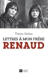 Lettres � mon fr�re Renaud