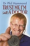 Trust me, I'm (still) a doctor
