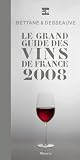 Revue Minerva  / Le grand guide des vins de France : 2008 (1Cédérom)