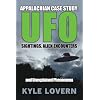 Appalachian Case Study: UFO Sightings, Alien Encounters and Unexplained Phenomena