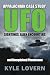 Appalachian Case Study: UFO Sightings, Alien Encounters and Unexplained Phenomena