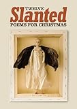 Twelve slanted poems for Christmas