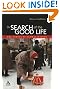 In Search of the Good Life: The Ethics of Globalization