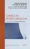 Infectious Disease, An Issue of Clinics in Sports Medicine (The Clinics: Orthopedics)