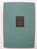 The poems of Robert Frost, with an introductory essay, "The constant symbol",