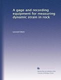 Music Gear A gage and recording equipment for measuring dynamic strain in rock