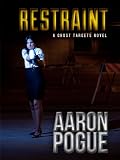 Restraint (Ghost Targets, #3)