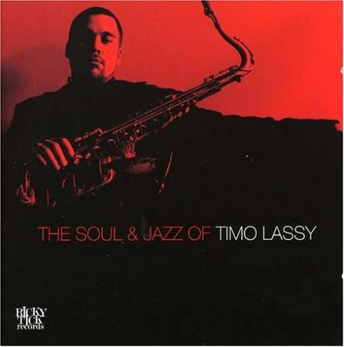 TIMO - The Soul & Jazz of Timo Lassy - Zortam Music