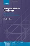Intergovernmental cooperation : rational choices in federal systems and beyond