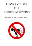 Funny Pictures for Bathroom Reading (English Edition)