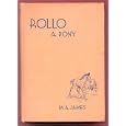Rollo, A Pony by  M. A. James and C. E. Brock
