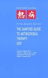 The Sanford Guide to Antimicrobial Therapy (Guide to Antimicrobial Therapy (Sanford))