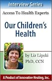 Our Children s Health: Nutrition and Self-Care for Families