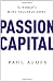 Passion Capital: The World's Most Valuable Asset