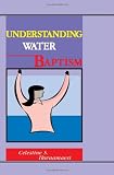 Understanding Water Baptism: