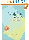 A Tutor's Guide: Helping Writers One to One, Second Edition