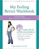 My Feeling Better Workbook: A Workbook for Children with Clinical Depression