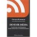 Devenir m�dia, l'activisme sur Internet entre d�fection et exp�rimentation
