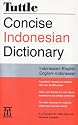 Tuttle Concise Indonesian Dictionary: Indonesian-English English-Indonesian (Dictionary)