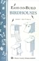 Workman Publishing Easy To Build Bird Houses