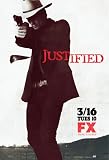 Justified Movie Poster (27 x 40 Inches - 69cm x 102cm) (2010) -(Timothy Olyphant)(Natalie Zea)(Nick Searcy)(Joelle Carter)(Jacob Pitts)(Erica Tazel)