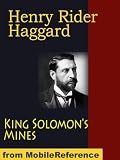 King Solomons Mines and Other Adventures. 4 novels (Allan Quatermain The sequel to King Solomons Mines, Nada the Lily and Allans Wife) (mobi)