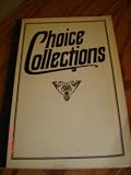 Choice Collections: A Special Selection of Sacred Songs with Brief Sketches of the Leading Authors