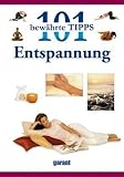 101 bew&auml;hrte Tipps - Entspannung - Nitya Lacroix