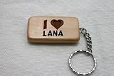 I Love Lana Wooden Keychain