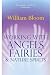 Working with Angels, Fairies and Nature Spirits