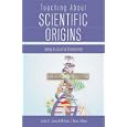 Teaching About Scientific Origins: Taking Account of Creationism (Studies in the Postmodern Theory of Education) by  Leslie S. Jones and Michael J. Reiss