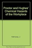 Proctor and Hughes' Chemical hazards of the workplace