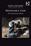 Hospitable God : the transformative dream