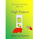 High Treason - a science fiction murder mystery (The Kolian Chronicles #2)