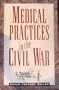 Medical Practices in the Civil War
