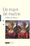 De main de ma�tre : L'artiste et le faux