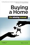 Buying a home : the missing manual
