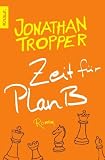 Zeit f�r Plan B: Roman