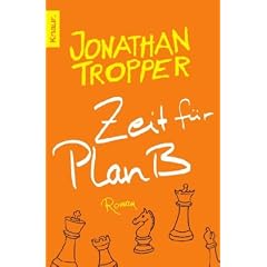 Zeit f�r Plan B: Roman