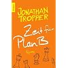 Zeit f�r Plan B: Roman