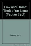 Law and order : theft of an issue