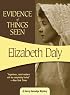 Evidence of Things Seen (Felony & Mayhem Mysteries) (Henry Gamadge Mysteries)