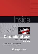 Inside Constitutional Law: What Matters and Why (Inside Series) Inside Constitutional Law: What Matters and Why (Inside Series)