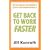 Get Back To Work Faster: The Ultimate Job Seeker's Guide