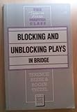 Blocking and unblocking plays in bridge