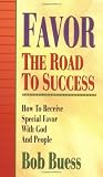 Favor The Road To Success