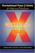 COMPbiblio: Leaders and Influences in Composition Theory and Practice (Fountainhead Press X Series for Professional Development)