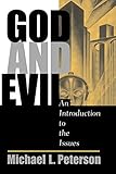 God And Evil: An Introduction To The Issues