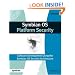 Symbian OS Platform Security: Software Development Using the Symbian OS Security Architecture (Symbian Press)