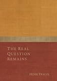 The Real Question Remains: Gurdjieff: A Living Call